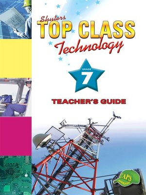 cover image of Top Class Technology Grade 7 Teacher's Guide